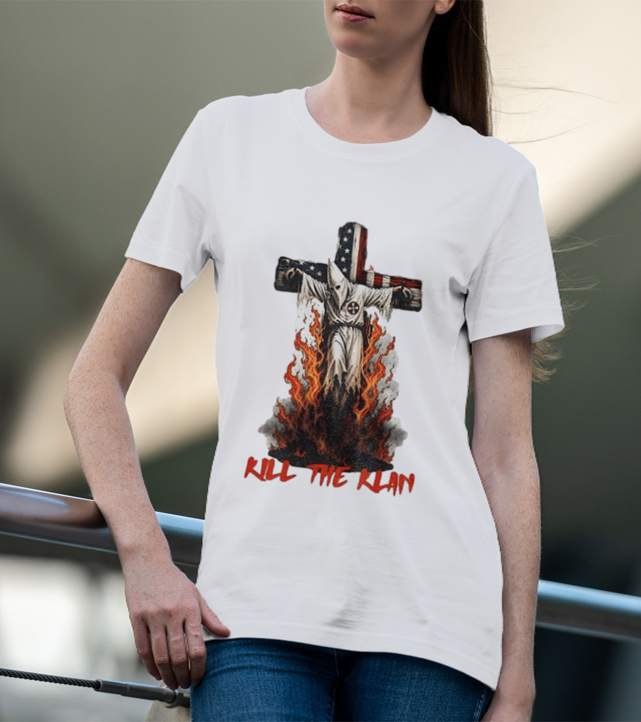 Ku Klux Klan Burning American Flag Cross Kill The Klan T-Shirt