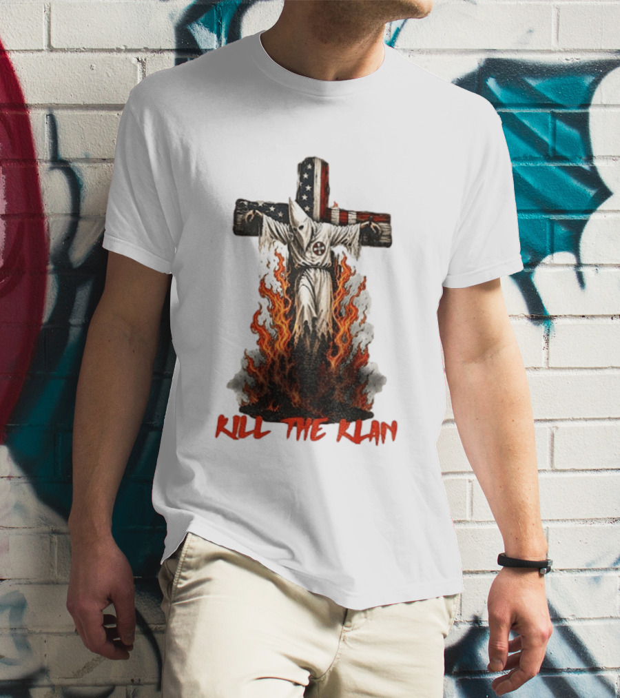 Ku Klux Klan Burning American Flag Cross Kill The Klan T-Shirt