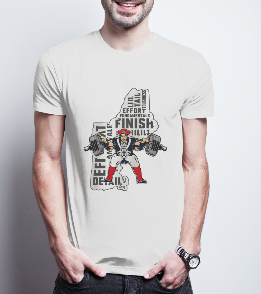 New England Patriots Weight Room Effort Fundamentals Finish Toughness T-Shirt