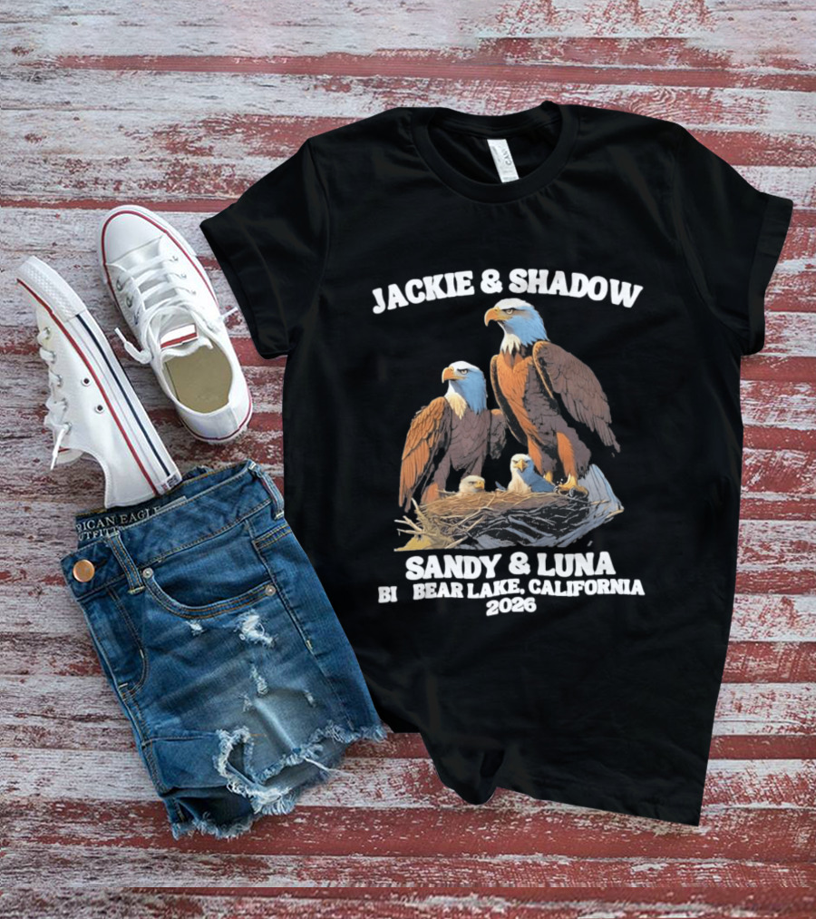 Jackie & Shadow Sandy & Luna Bald Eagles Bear Lake California 2026 T-Shirt