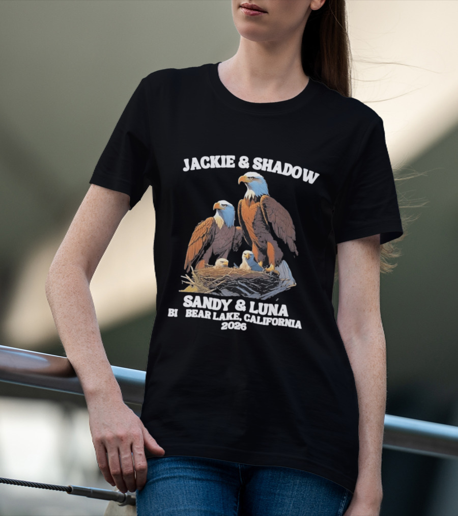 Jackie & Shadow Sandy & Luna Bald Eagles Bear Lake California 2026 T-Shirt