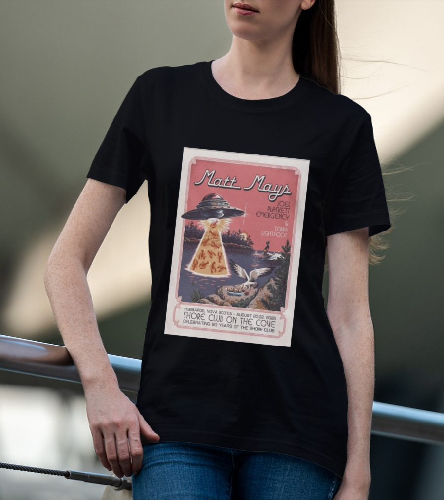 Matt Mays Joel Plaskett Emergency Terra Lightfoot Hubbards Nova Scotia August 20 22 2026 Shore Club On The Cove Celebrating 80 Years T-Shirt