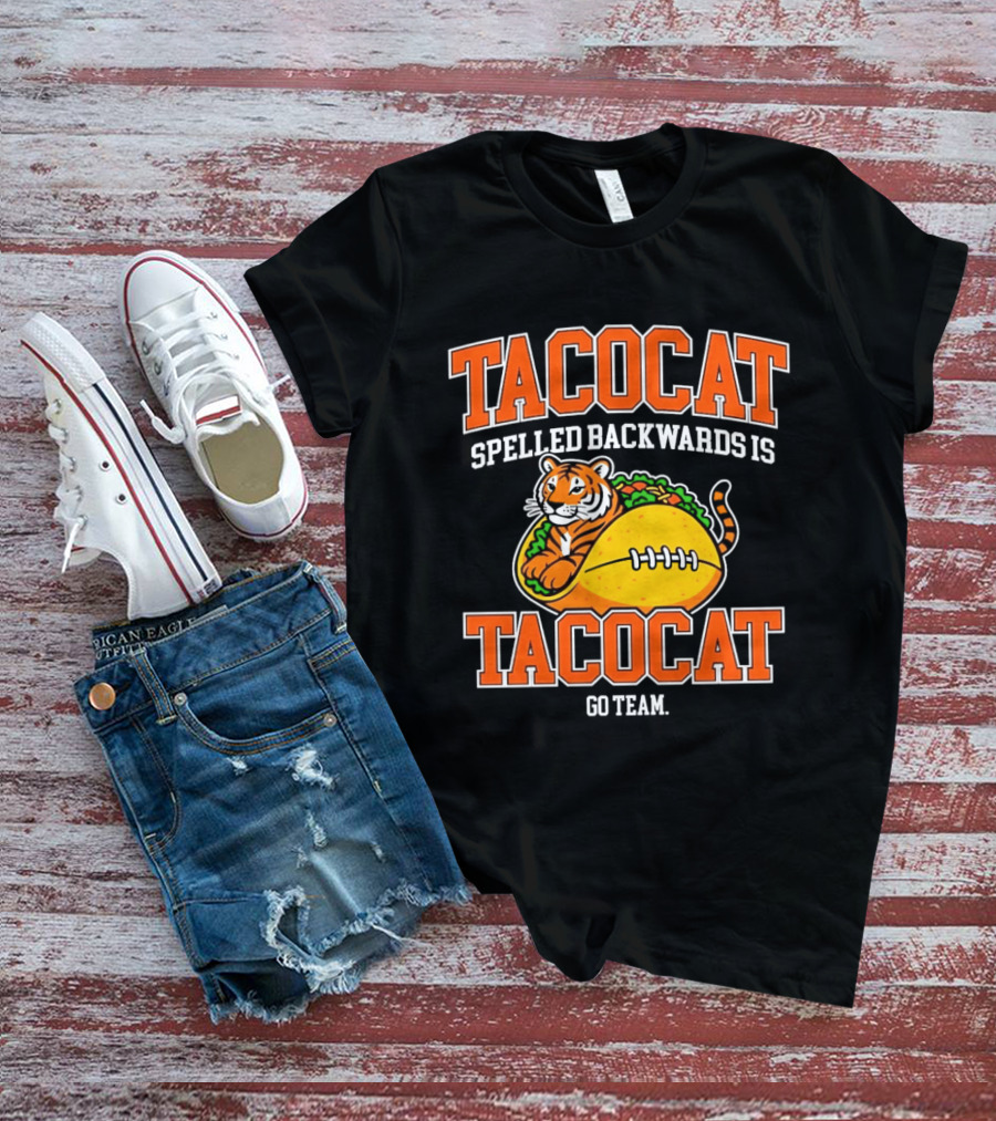 Tacocat Spelled Backwards Is Tacocat Go Team Tiger Taco T-Shirt