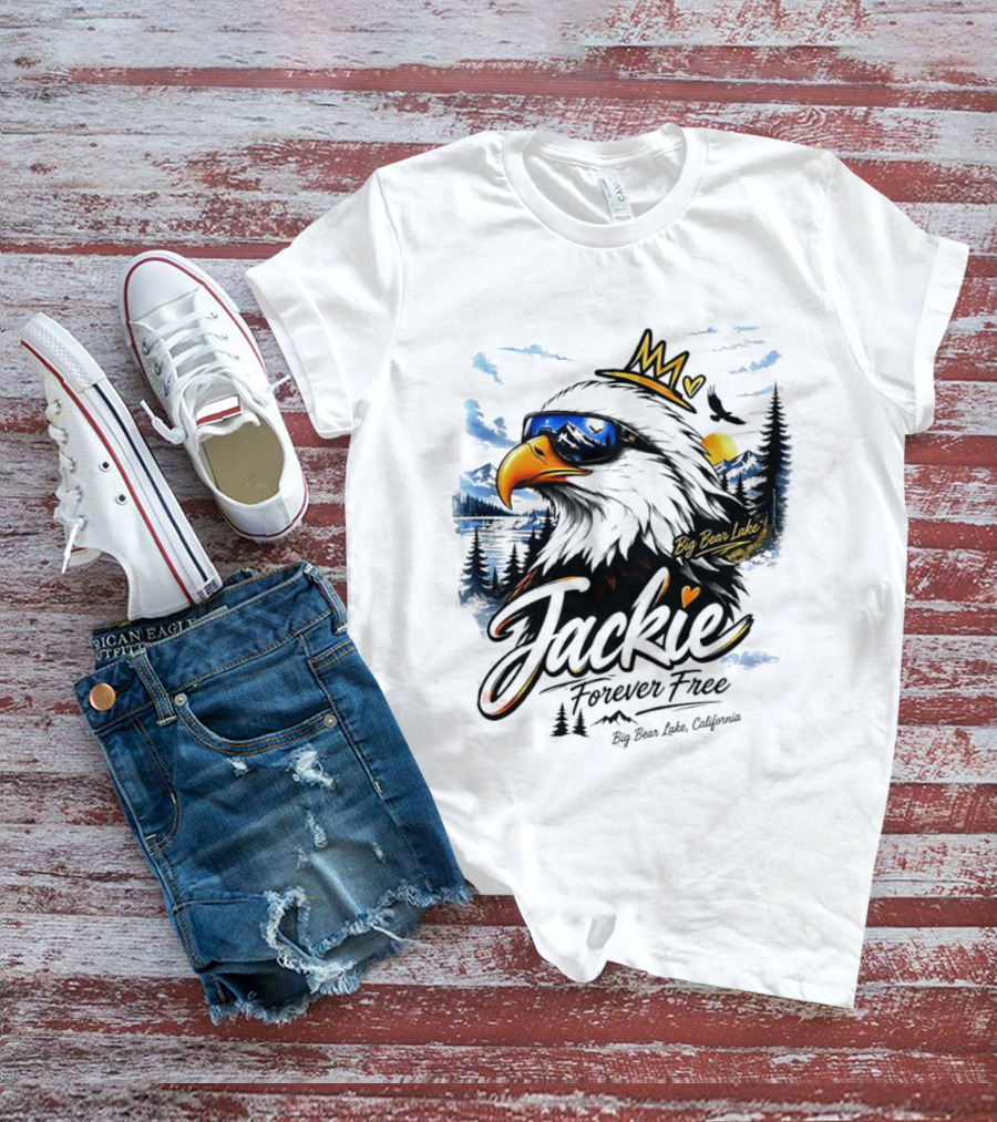 Jackie Forever Free Crowned Eagle Big Bear Lake California Sunglasses Sun Mountains T-Shirt