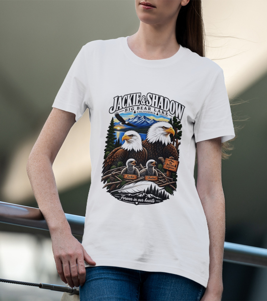 Jackie And Shadow Big Bear Lake California Bald Eagles Eaglets Nest Forever In Our Hearts Sunset Mountain T-Shirt
