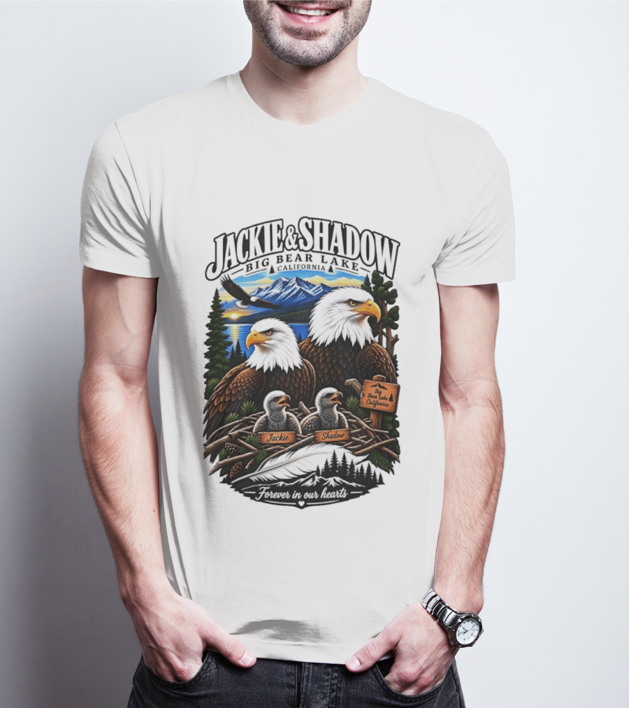 Jackie And Shadow Big Bear Lake California Bald Eagles Eaglets Nest Forever In Our Hearts Sunset Mountain T-Shirt