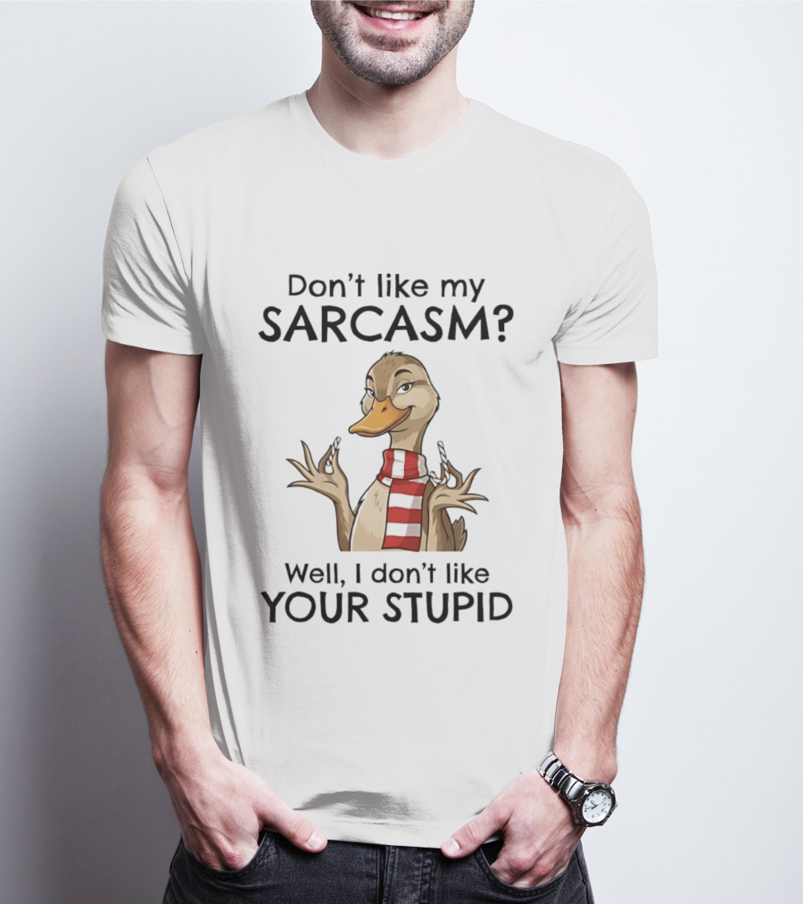 Don't Like My Sarcasm Cartoon Duck Scarf Candy Canes T-Shirt