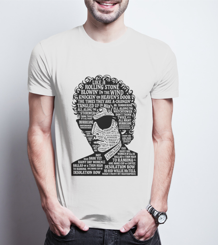 Like A Rolling Stone Blowin In The Wind Knockin On Heaven's Door Bob Dylan Song Titles T-Shirt