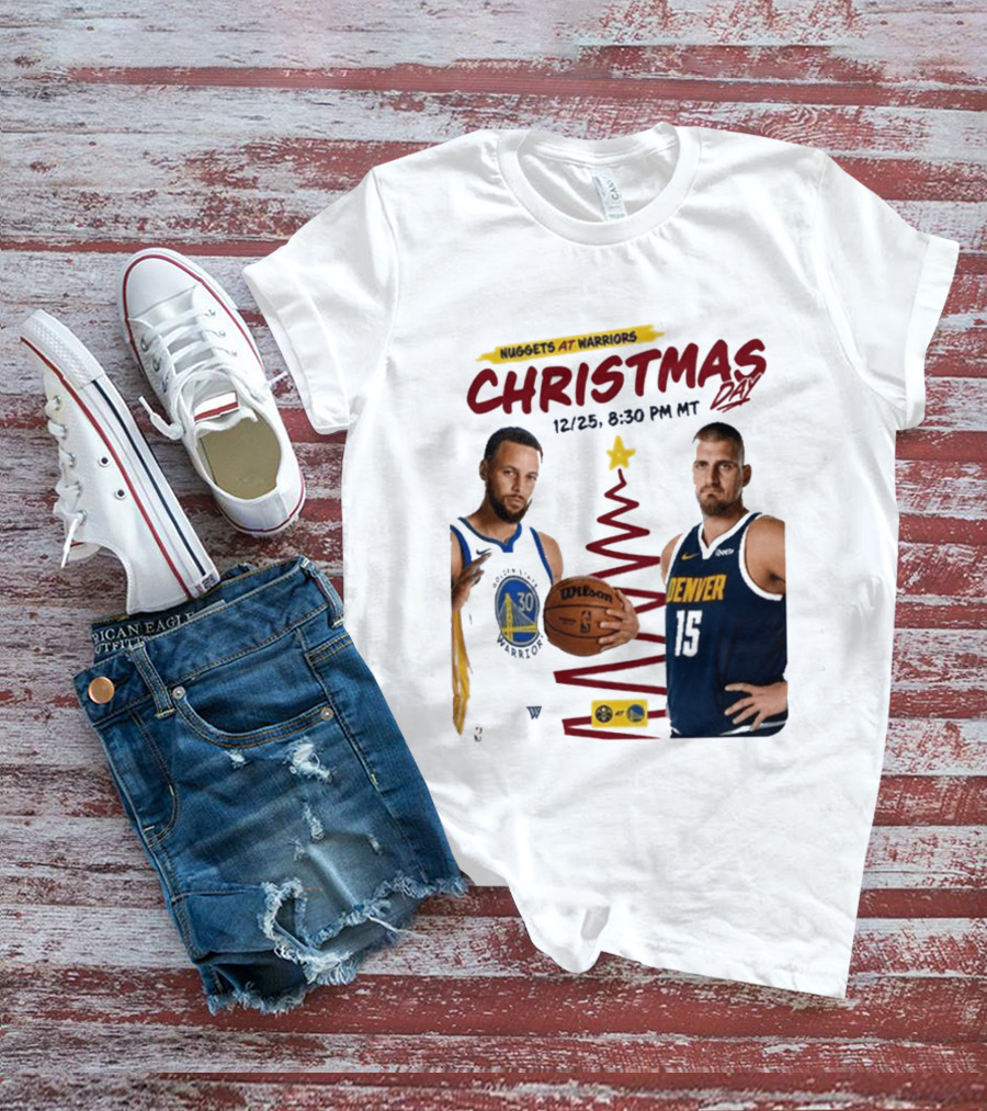 Nuggets At Warriors Christmas Day Game December 25 2026 8:30 PM MT T-Shirt
