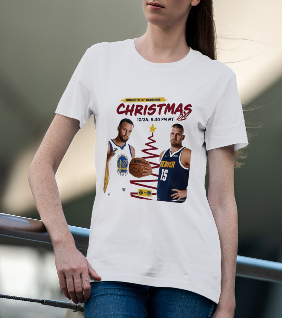 Nuggets At Warriors Christmas Day Game December 25 2026 8:30 PM MT T-Shirt