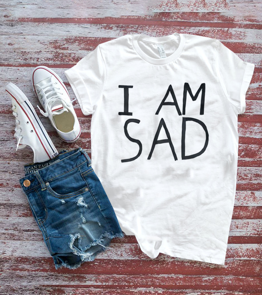 I Am Sad Minimalist Black Handwritten Marker Lettering T-Shirt