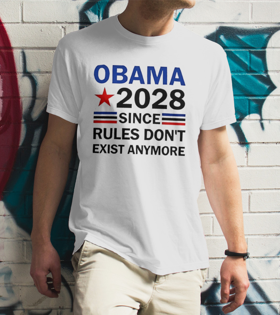 Obama 2028 Since Rules Don't Exist Anymore Red Star Blue Stripes Trendsetter T-Shirt
