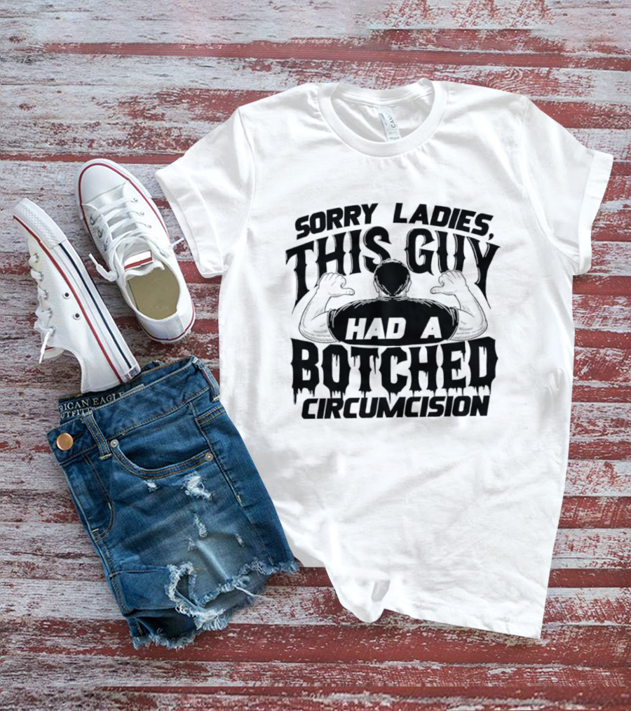 Sorry Ladies This Guy Had A Botched Circumcision Back View Thumbs Pointing T-Shirt