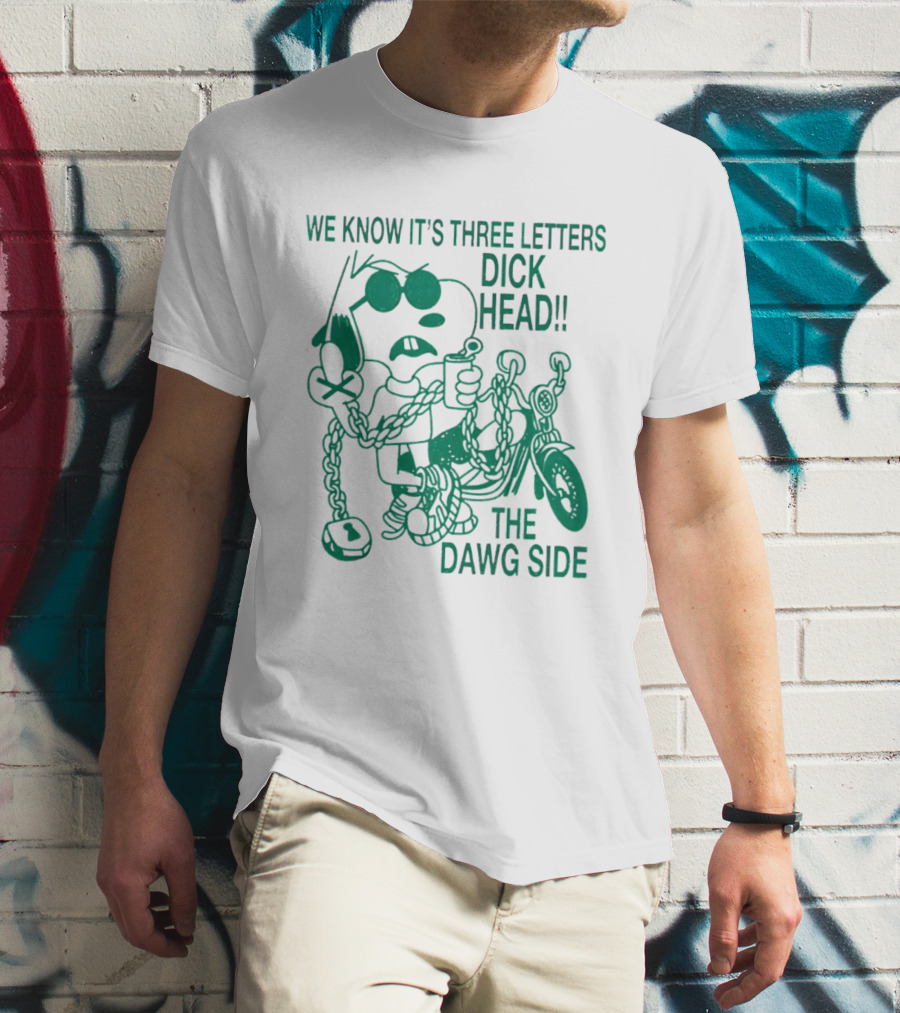 We Know It's Three Letters Dick Head The Dawg Side Snoopy Cartoon T-Shirt