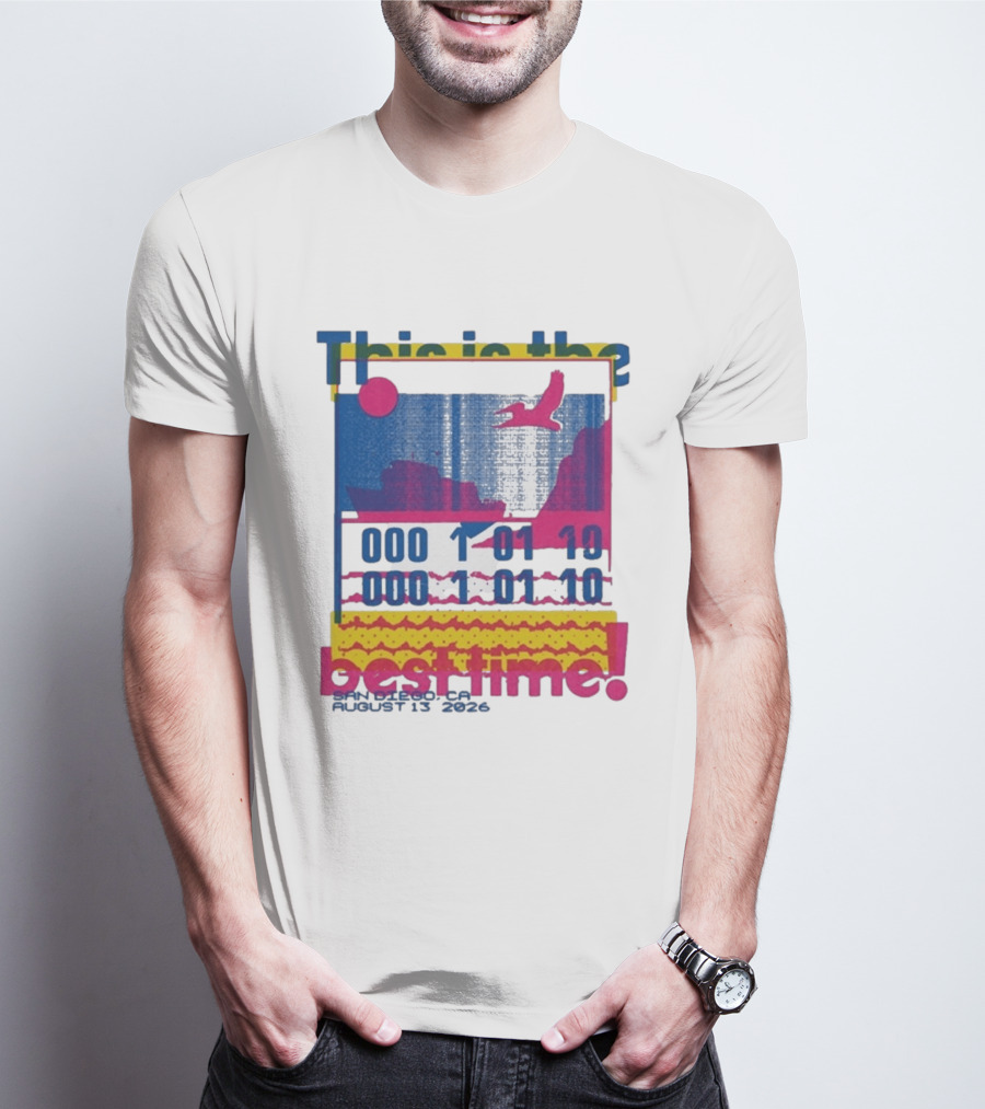 This Is The Best Time Goose Aug 13 2026 San Diego California T-Shirt