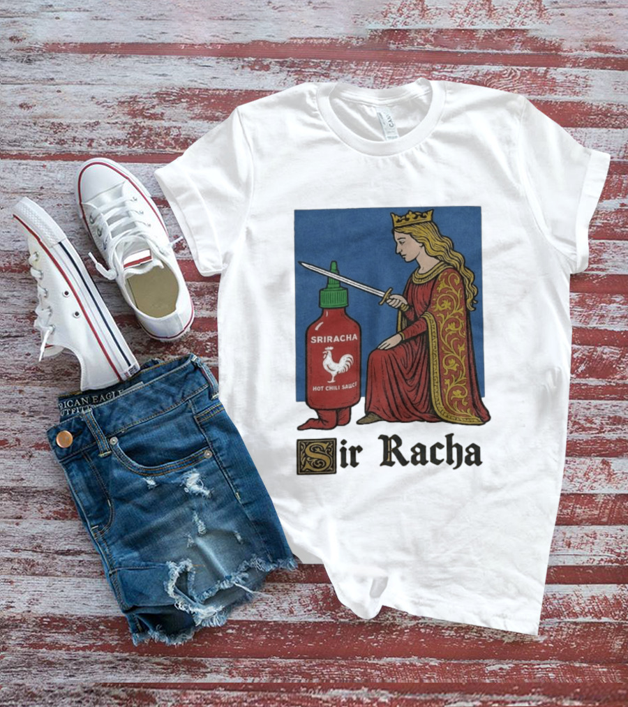 Sir Racha Sriracha Hot Chili Sauce Medieval Knighthood Scene T-Shirt
