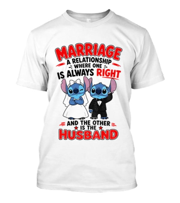 Marriage Relationship Where One Is Always Right And The Other Is The Husband Stitch And Angel T-Shirt