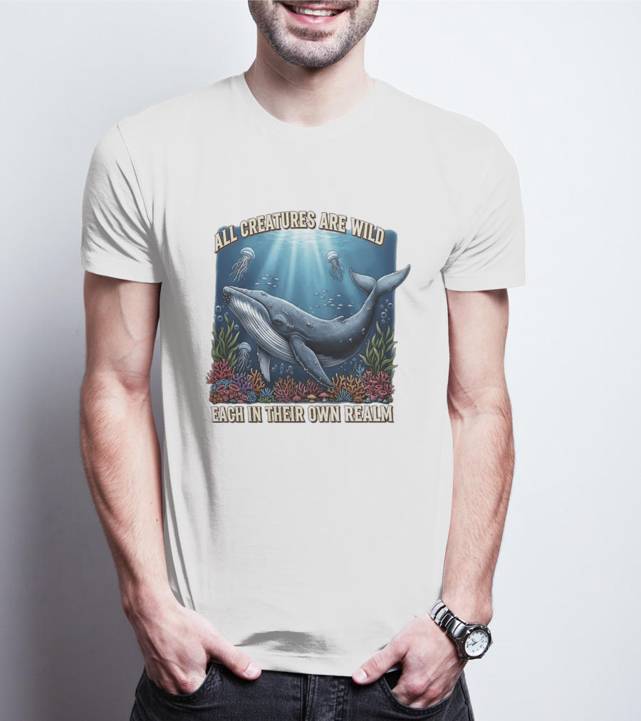 All Creatures Are Wild Humpback Whale Ocean Coral Reef Jellyfish Realm T-Shirt