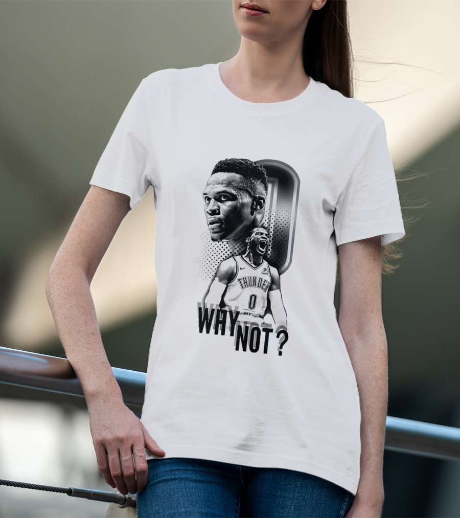 Russell Westbrook Oklahoma City Thunder Why Not 0 T-Shirt