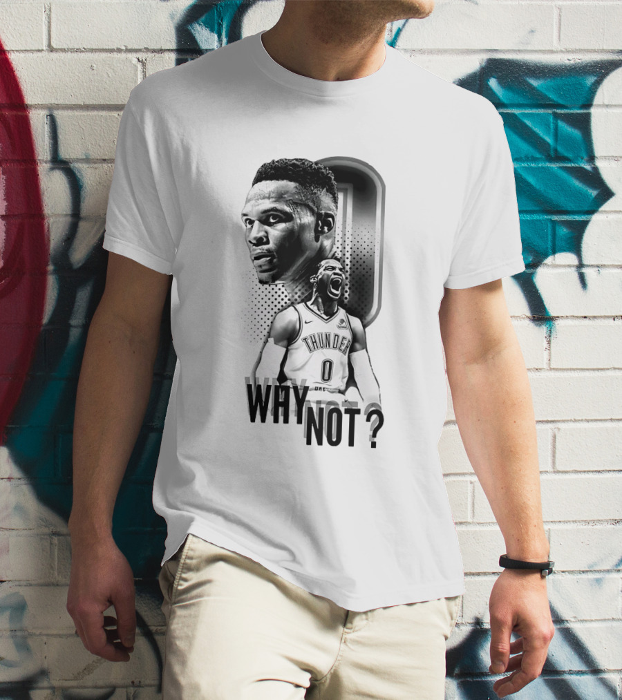 Russell Westbrook Oklahoma City Thunder Why Not 0 T-Shirt