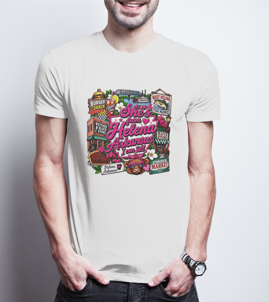 She's From Helena Arkansas I Can Tell Burger Shack Butcher Block Store Sweet Tea Fish Market Corner Market T-Shirt
