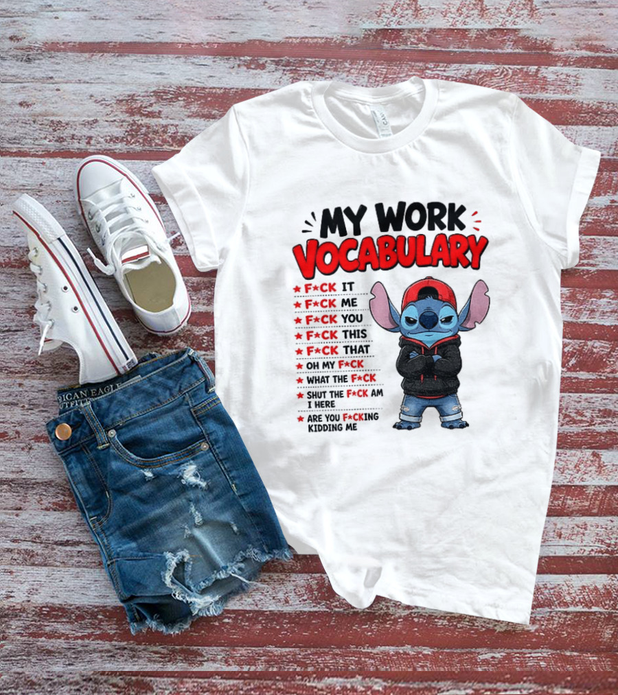 Stitch My Work Vocabulary F*ck It You This That Are You Kidding Me T-Shirt