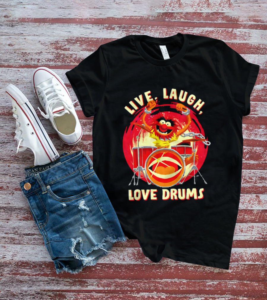 Live Laugh Love Drums Muppet Animal Playing Musical Instrument Red T-Shirt