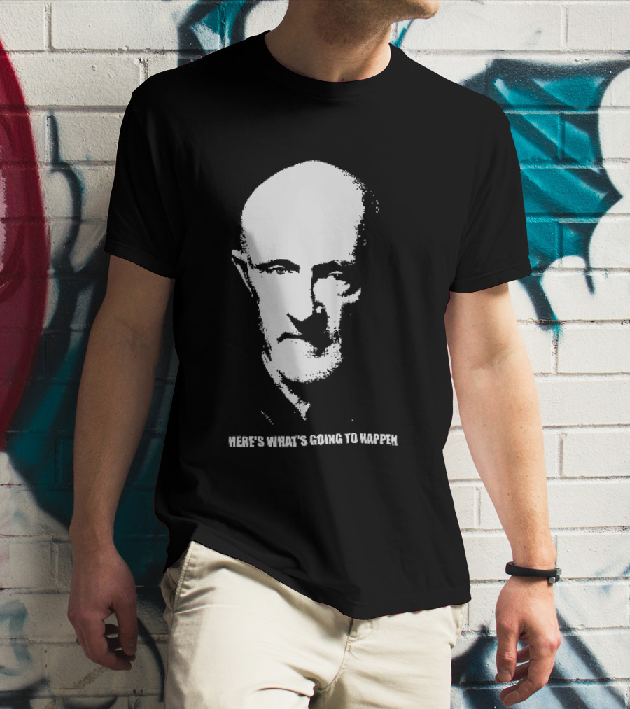 Mike Ehrmantraut Here's What's Going To Happen Breaking Bad Fan T-Shirt