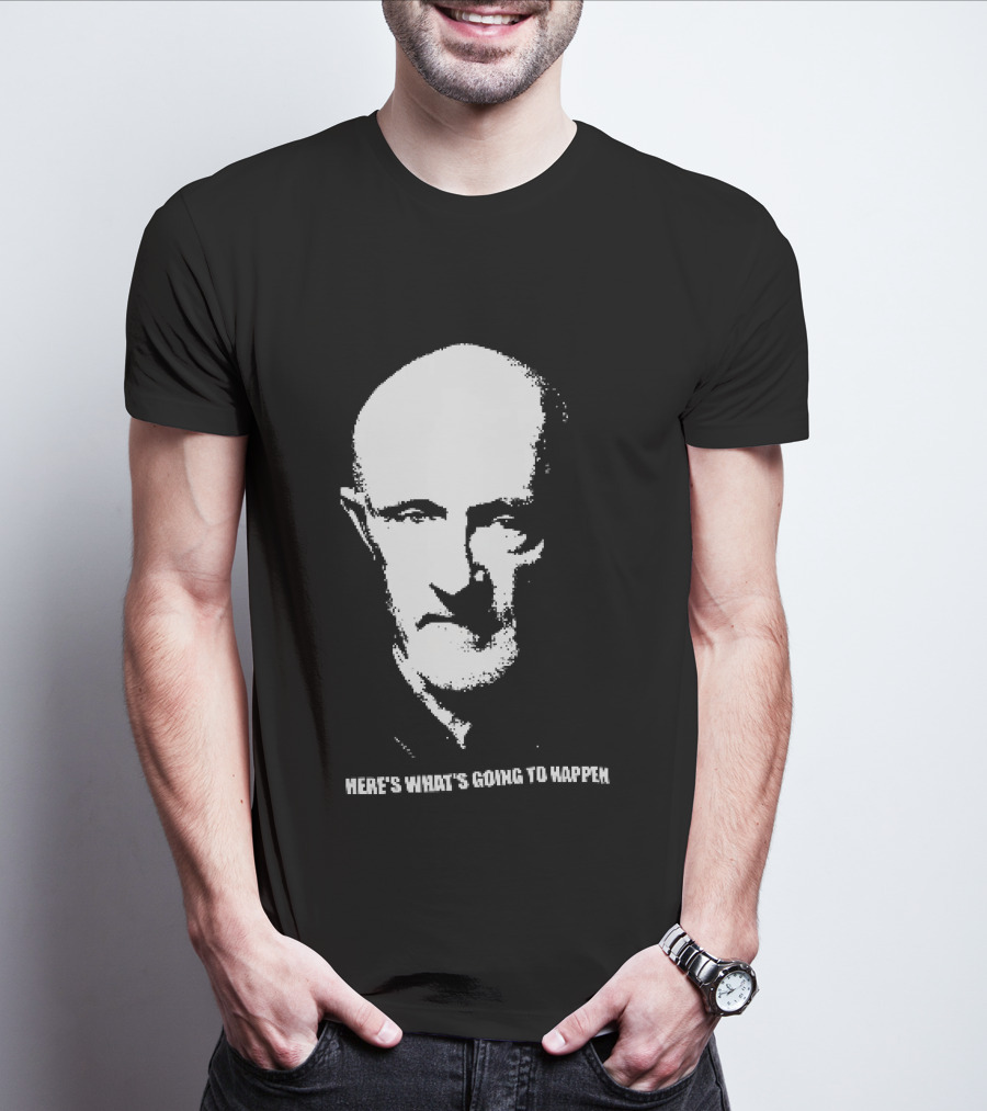 Mike Ehrmantraut Here's What's Going To Happen Breaking Bad Fan T-Shirt