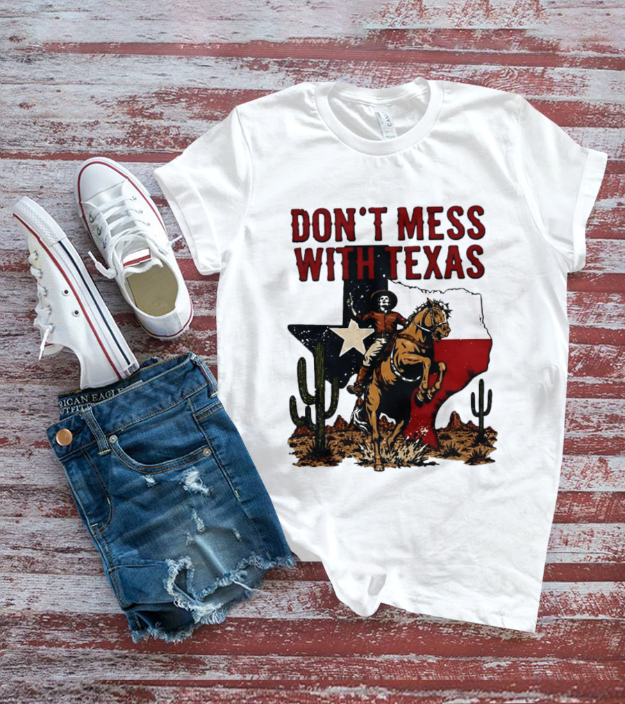 Don't Mess With Texas Cowboy Riding Horse State Flag Cactus T-Shirt