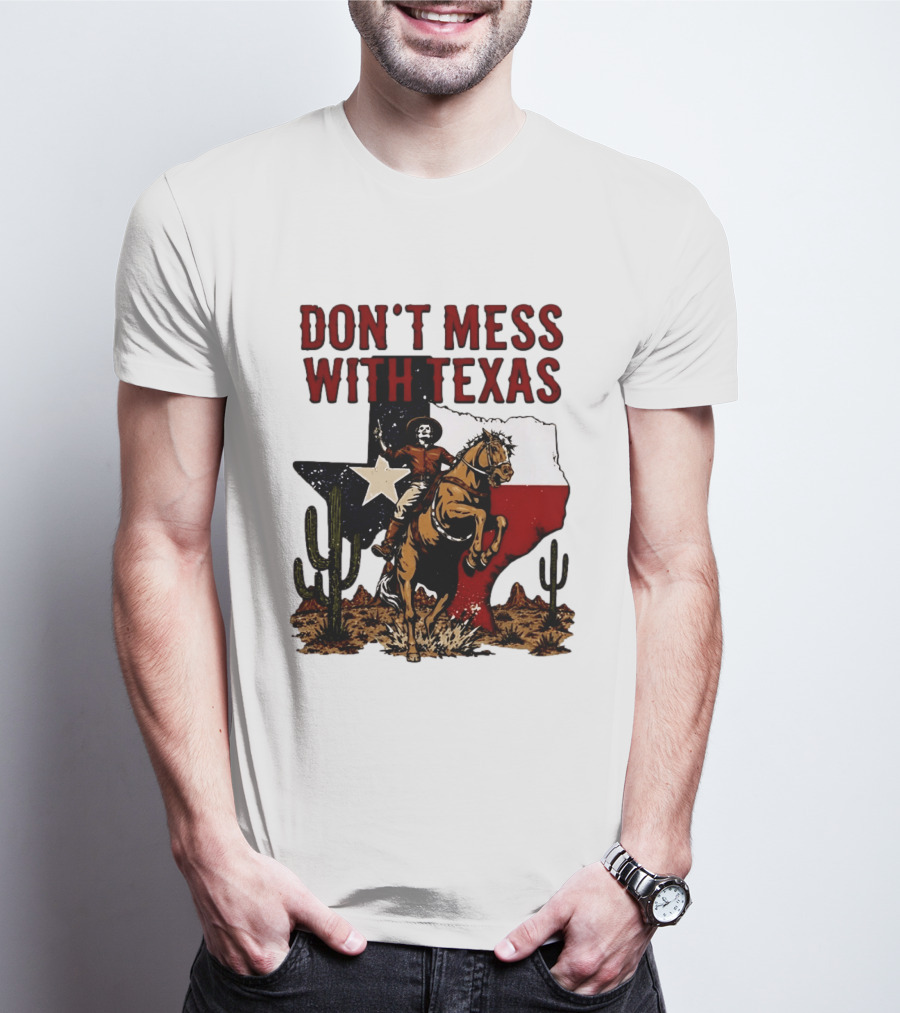 Don't Mess With Texas Cowboy Riding Horse State Flag Cactus T-Shirt