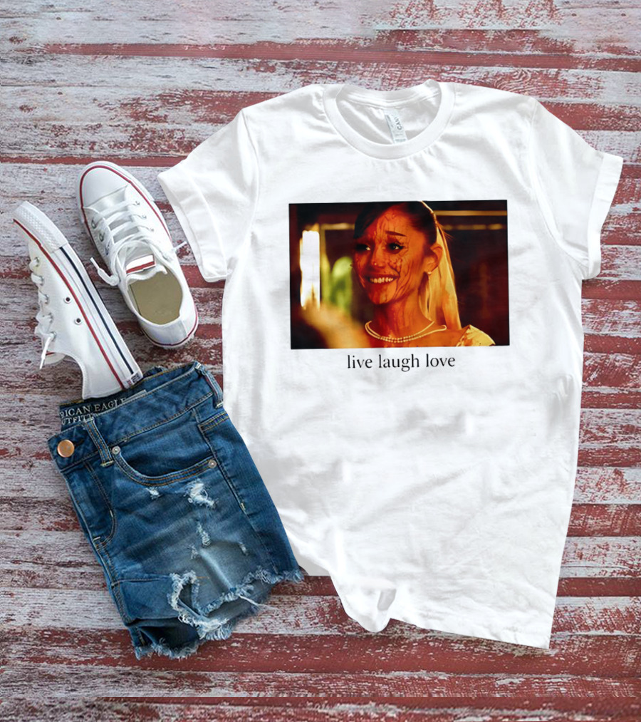 Grande Petal Live Laugh Love Blood Stained Face T-Shirt