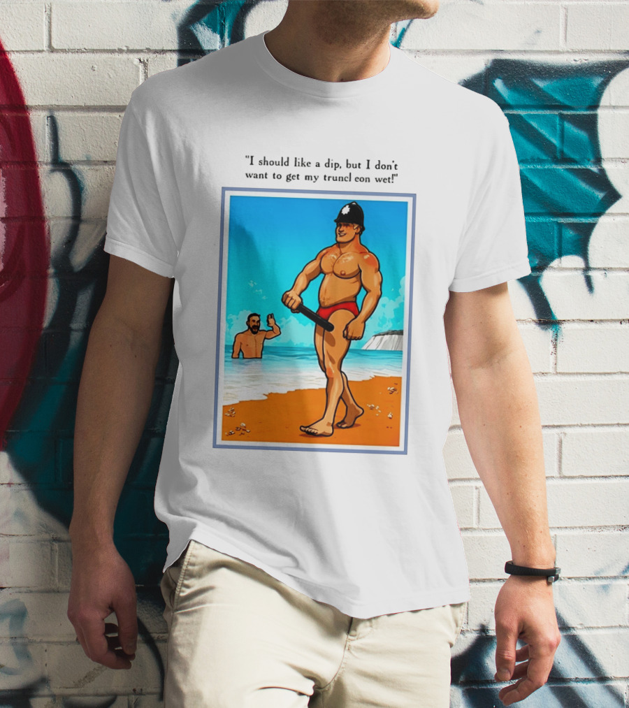 I Should Like A Dip But I Don't Want To Get My Truncheon Wet Beach Scene T-Shirt