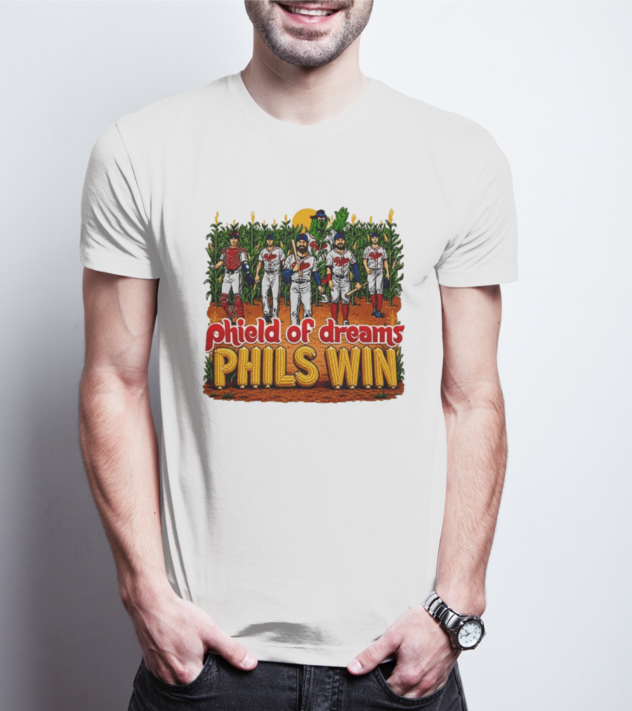 Phield Of Dreams Phillies Win Corn Field Baseball Fantasy 2026 T-Shirt