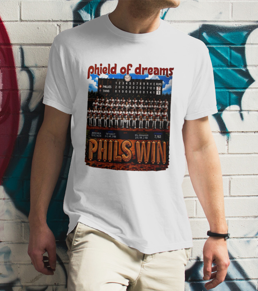 Philadelphia Phillies Phield Of Dreams Phils Win Twins Scoreboard Aaron Nola Tuf Hualcy Kyle Sohnharser 7163 Attendance T-Shirt