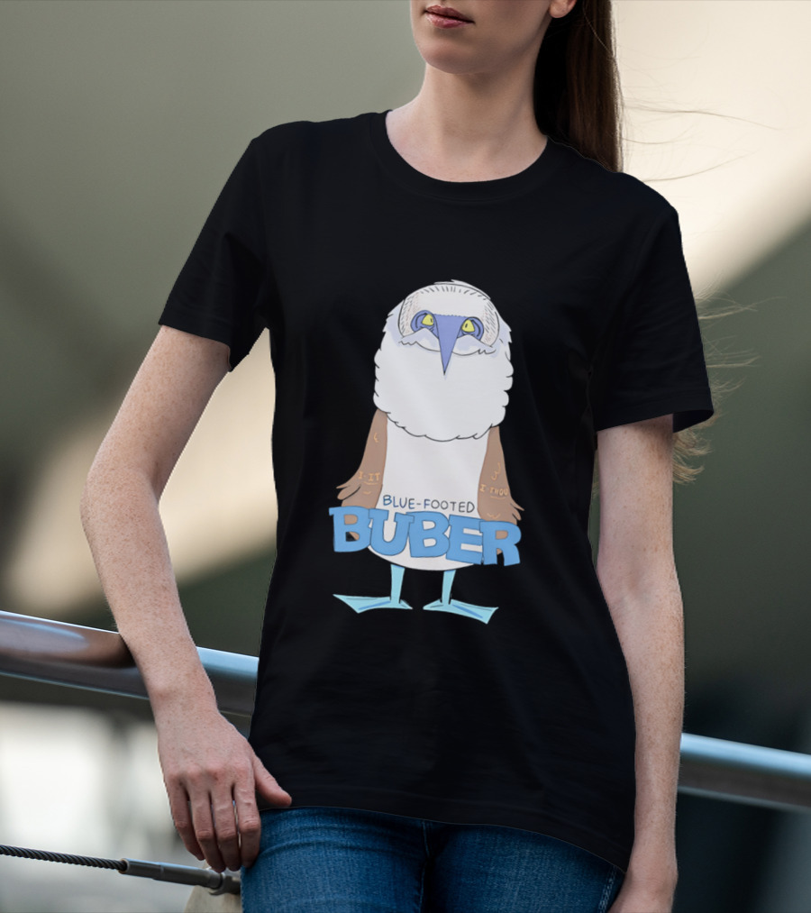 Blue Footed Buber I It I Thou Blue Footed Booby Bird T-Shirt