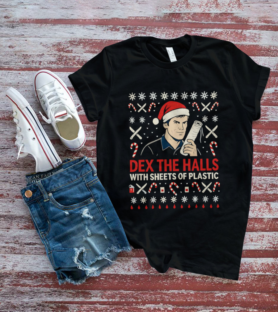 Dex The Halls With Sheets Of Plastic Santa Hat Candy Canes Holiday T-Shirt
