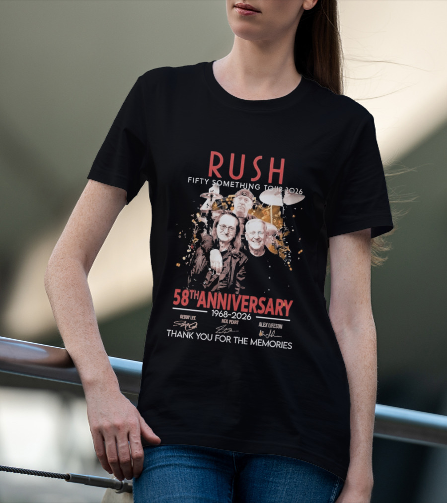 RUSH Fifty Something Tour 2026 58th Anniversary 1968 2026 Thank You For The Memories Geddy Lee Neil Peart Alex Lifeson T-Shirt
