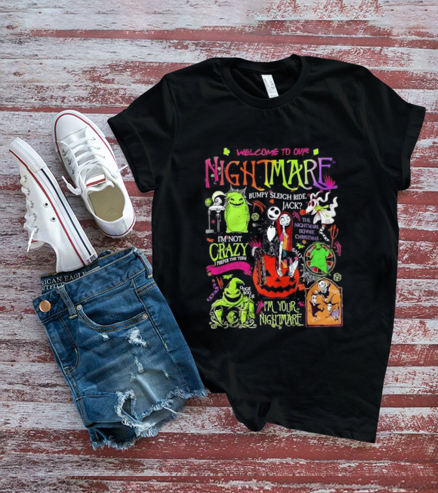 Welcome To Our Nightmare Bumpy Sleigh Ride Jack Oogie Boogie Nightmare Before Christmas Characters Pumpkin Collage T-Shirt