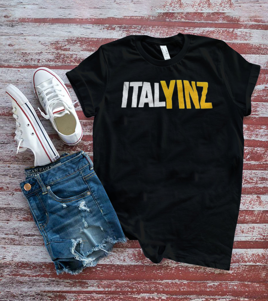 Italyinz Yinzer Pittsburgh T-Shirt