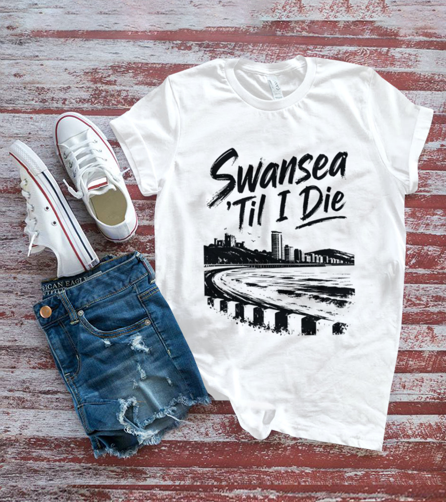 Swansea 'Til I Die Swansea Cityscape Coastal Skyline T-Shirt