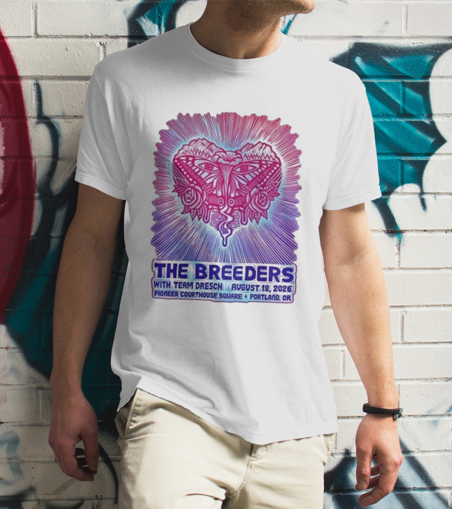 The Breeders With Team Dresch August 18 2026 Pioneer Courthouse Square Portland OR T-Shirt