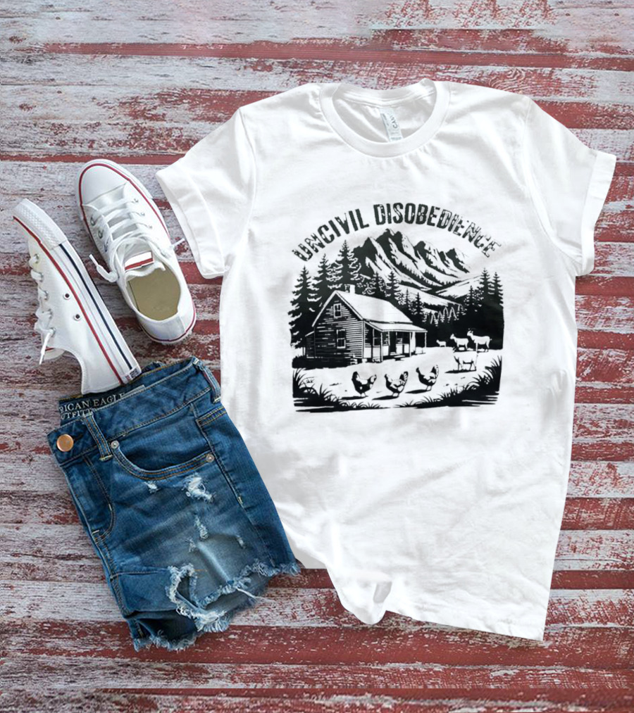 Uncivil Disobedience Distressed Mountain Cabin Homestead With Chickens And Goats T-Shirt