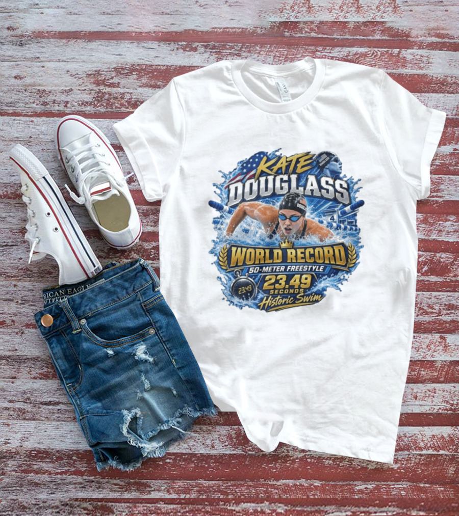Kate Douglass World Record 50 Meter Freestyle 23.49 Seconds Historic Swim T-Shirt