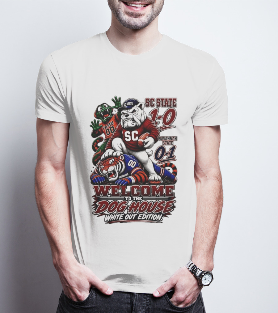 South Carolina State Bulldogs 1 0 Welcome To The Dog House White Out Edition Cartoon Tackling Tiger Savannah State 0 1 FAMU 00 T-Shirt