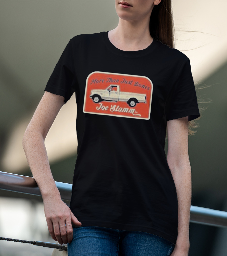 More Than Just Bones Joe Stamm Pickup Truck T-Shirt