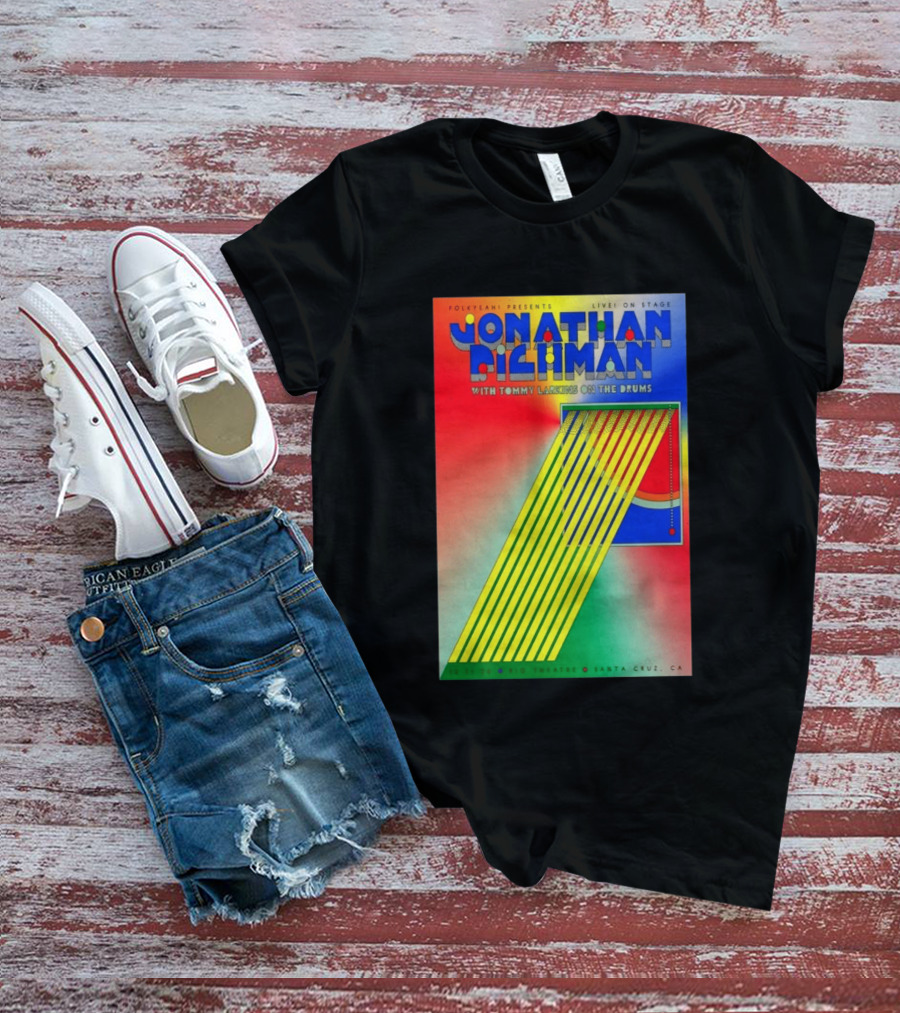 Jonathan Richman Live On Stage With Tommy Larkins Rio Theatre Santa Cruz December 11 2026 T-Shirt