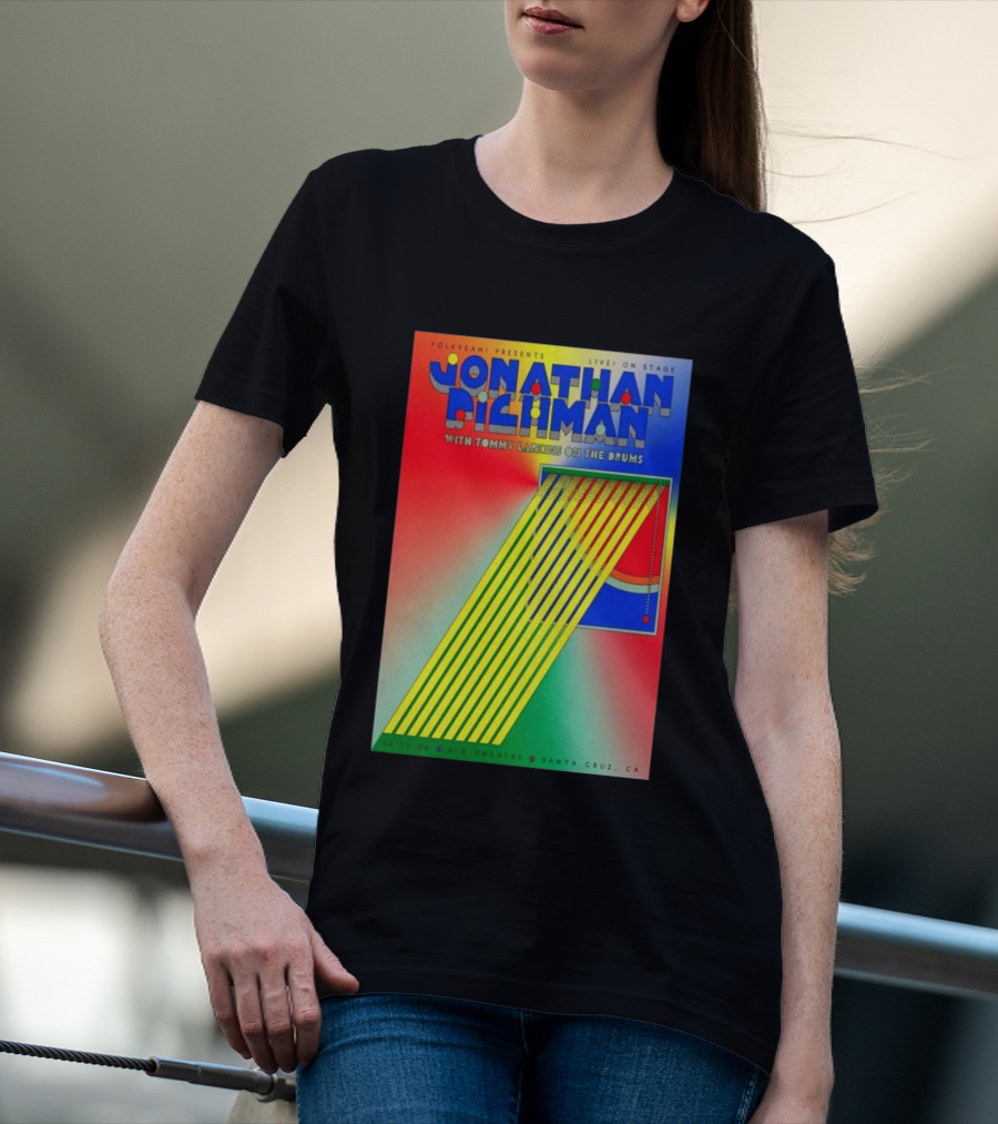 Jonathan Richman Live On Stage With Tommy Larkins Rio Theatre Santa Cruz December 11 2026 T-Shirt