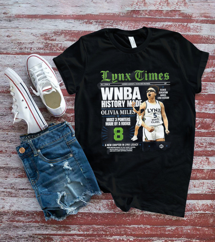 WNBA History Made Olivia Miles Lynx Times Most 3 Pointers By A Rookie T-Shirt