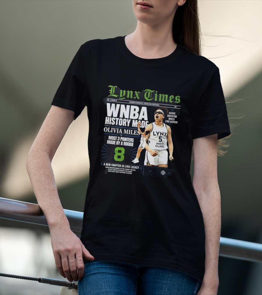 WNBA History Made Olivia Miles Lynx Times Most 3 Pointers By A Rookie T-Shirt